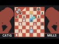 A Chess MASTERPIECE But The Players Are 1500 Best Of The 70s Catig Vs Mills 1974 A Chess MASTERPIECE But The Players Are 1500 Best Of The 70s Catig Vs Mills 1974