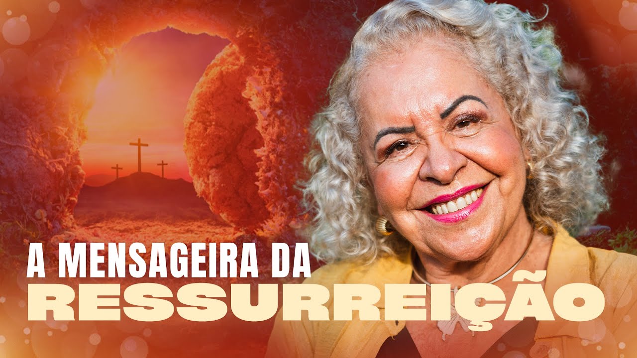 A MENSAGEIRA DA RESSURREIÇÃO PASTORA TÂNIA TEREZA