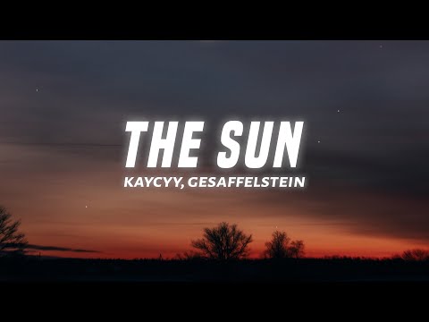 KayCyy - THE SUN (Lyrics) Prod. Gesaffelstein