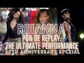 Rihanna - Pon De Replay: The Ultimate Performance!