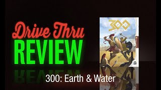 300: Earth & Water Review