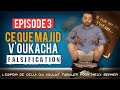 Majid oukacha  falsification ce que majid voukacha 3