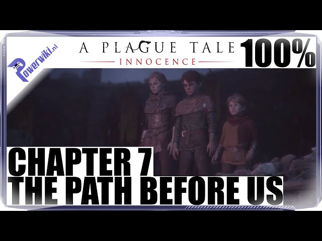 Guide for A Plague Tale: Innocence - Chapter 7 - The Path Before Us