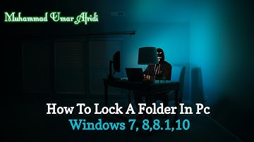 How To Lock a Folder In Pc Windows 7,8,8.1,10