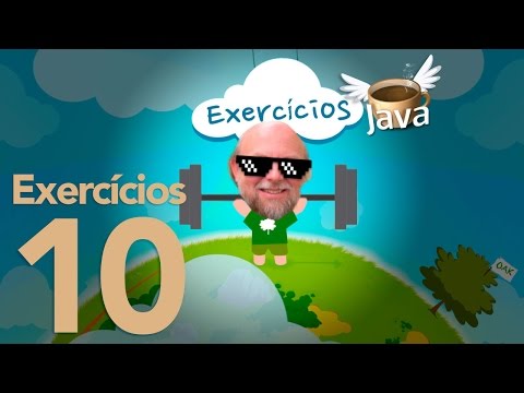 Exercícios de Java #10 - Curso de Java