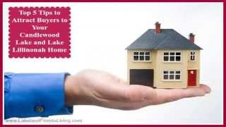 Top 5 Tips to Attract Buyers to Your Candlewood Lake and Lake Lillinonah Home