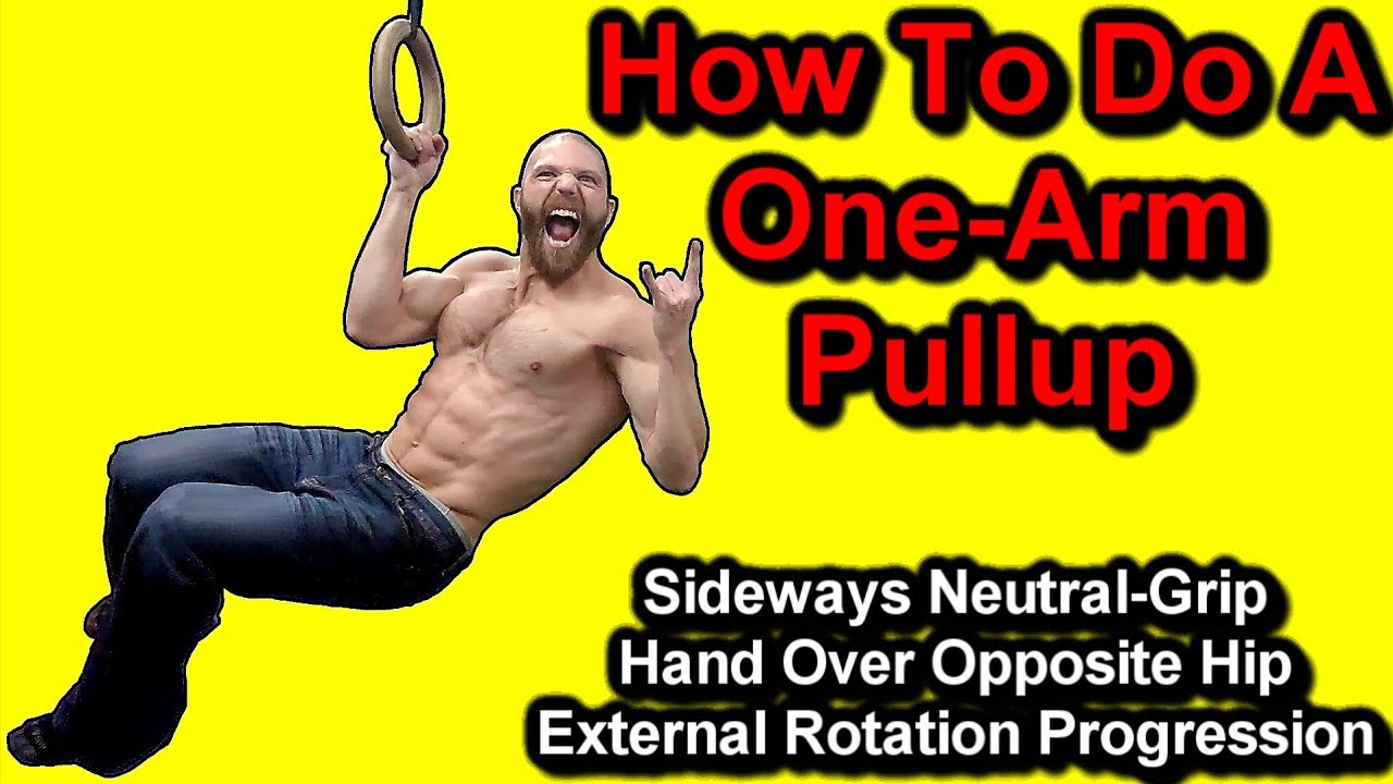 HOW TO DO A ONE ARM PULL UP Sideways NeutralGrip Hand Over Opposite