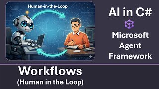 Workflows - Human in the Loop [AI in C#]