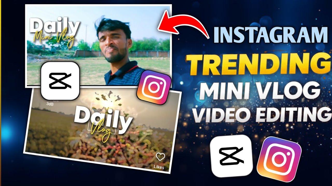 Instagram Trending Daily Mini Vlog Editing | Daily Mini Vlog Reel kaise ...
