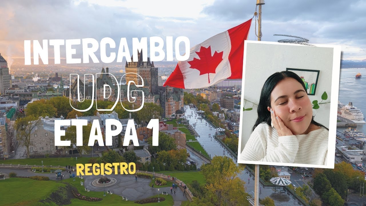 ¡Intercambio al extranjero! 🇨🇦Requisitos+ Registro| Elizabeth Reyna