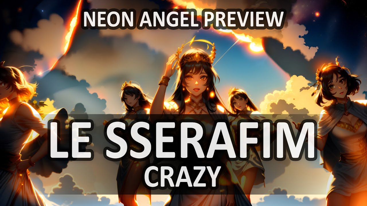 LE SSERAFIM - 'Crazy'