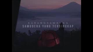 TEASER VIDEO ' KARANGSAMBUNG SAMUDERA YANG TERSINGKAP'