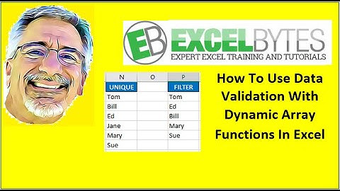 How To Use Data Validation With Dynamic Array Functions In Excel