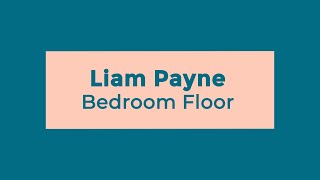 Liam Payne - Bedroom Floor (Lyrics)