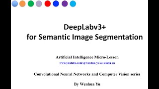 DeepLabv3+ for Semantic Image Segmentation