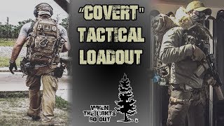 Covert Tactical Loadout