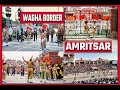 Wagah Border Amritsar Punjab | Wagah Border Tour | Atari Wagah Border |