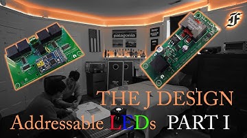1000 Addressable LEDs: J Design - Controller Board (Part I)