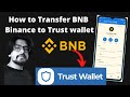 Transfer #BNB Binance Account to Trust Wallet