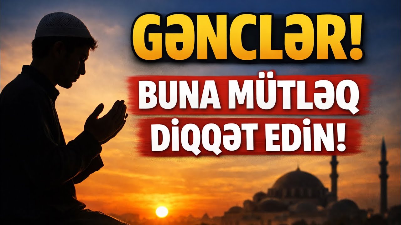 Gənclərdə Ən Təhlükəli Xislət ! Buna Mütləq Fikir Ver