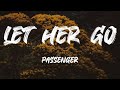 Passenger - let her go (lírics)