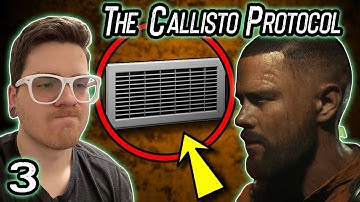 VENT CRAWLING SIMULATOR! | The Callisto Protocol (Part 3)