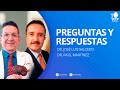 Preguntas y Respuestas | Dr. José Luis salcedo | Dr. Raúl Martínez.