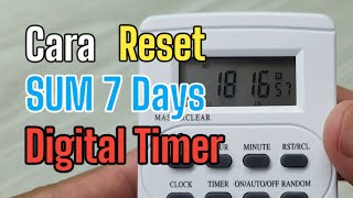 Cara Reset SUM 7 Days Digital Timer