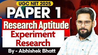Experiment Research Explained | UGC NET Paper 1 Research Aptitude | Abhishek Bhatt Sir