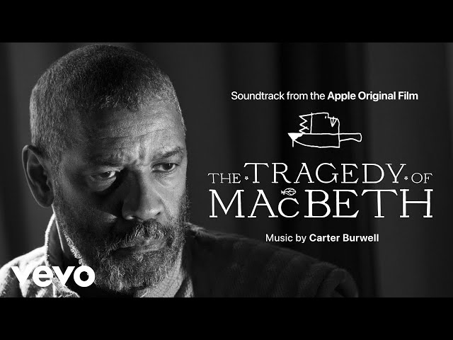 Carter Burwell - Birnam Wood | The Tragedy of Macbeth (Soundtrack from the Apple Original Film)