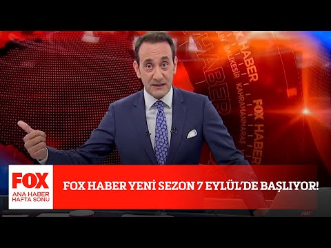 FOX Haber, yeni sezon 7 Eylül'de başlıyor! 29 Ağustos 2020 FOX Ana Haber Hafta Sonu