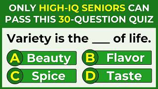ONLY HIGH-IQ SENIORS CAN PASS THIS 30-QUESTION QUIZ | English Proverbs Quiz