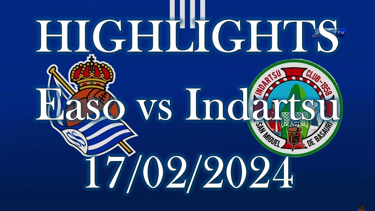 HIGHLIGHTS | Easo (Real Sociedad sbu19 B) vs Indartsu Club sub19 | Liga Nacional Juvenil Jornada22