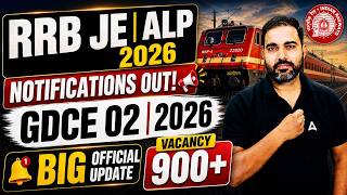 RRB JE 2026 Notifications Out | GDCE 02/2026 Big Official Update | 900+ Vacancy