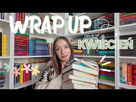 9 KSIĄŻEK Kwietnia! 📚Wrap up