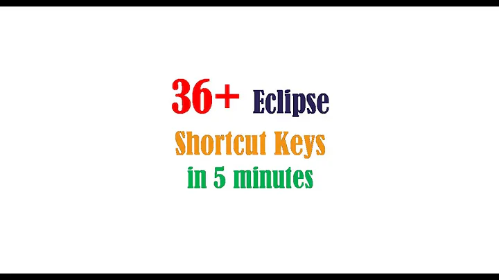 36+ Eclipse Shortcut Keys In 5 minutes