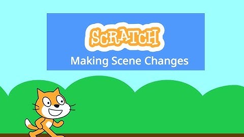 Scratch Tutorial: Scene Change