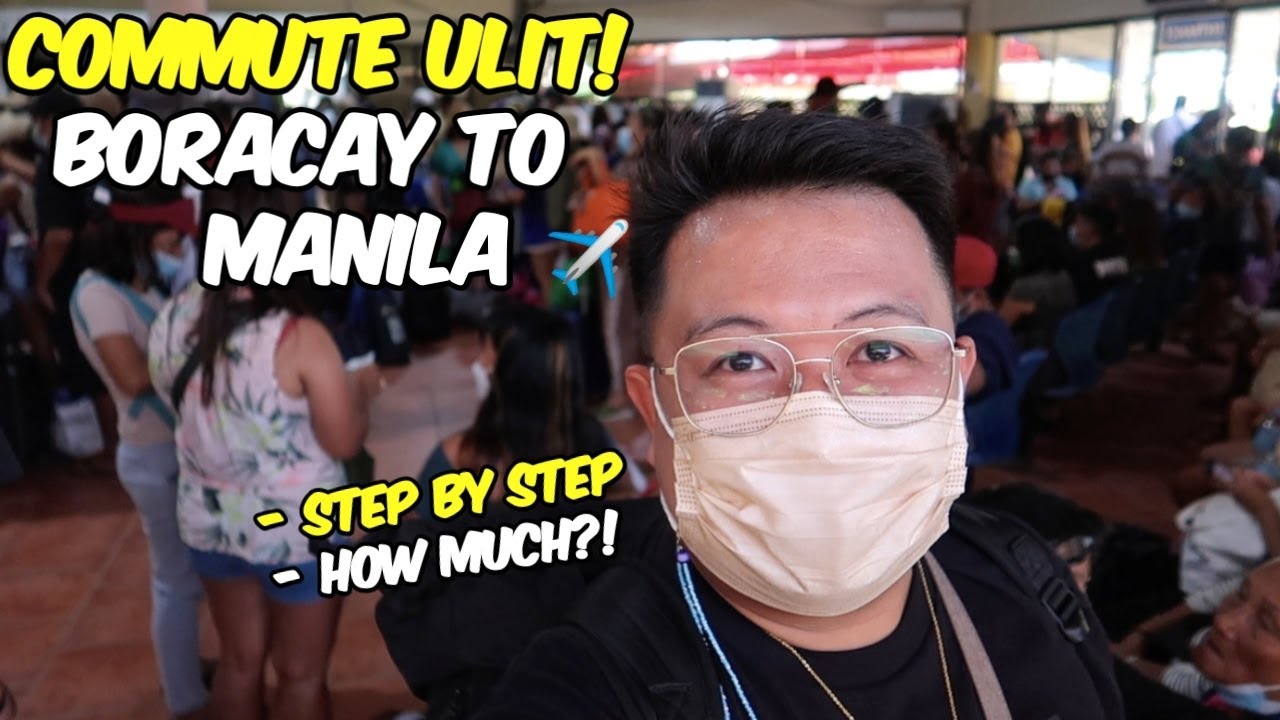 HOW TO COMMUTE - BORACAY TO MANILA! | JM BANQUICIO