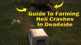 Best Way to Farm Helicopter Crashes in Deadside - Easy Red Key Guide!