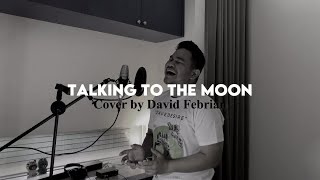 Download Lagu Talking To The Moon - Bruno Mars (Cover by David Febrian) MP3