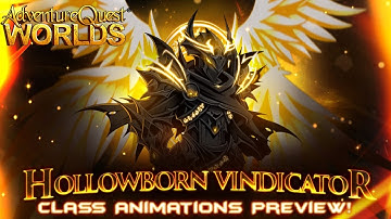 Hollowborn Vindicator Class PREVIEW! Amazing Animations! AQWorlds