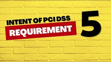 Intent of PCI DSS Requirement 5