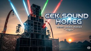 Download Lagu DJ CEK SOUND HOREG TERBARU - Bass MANTAP Jiwa Versi Jawa Barat! MP3 Download Lagu DJ CEK SOUND HOREG TERBARU - Bass MANTAP Jiwa Versi Jawa Barat! MP3