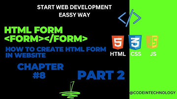 How to Create Forms in HTML | Web Development Tutorial Part-2