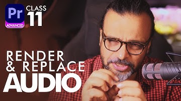 Render & Replace Audio in Premiere Pro  -  Advanced Class 11 - اردو / हिंदी
