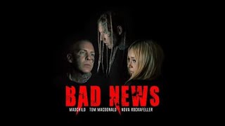 Tom MacDonald \& Madchild   Bad News Ft  Nova Rockafeller (Explicit Uncensored)