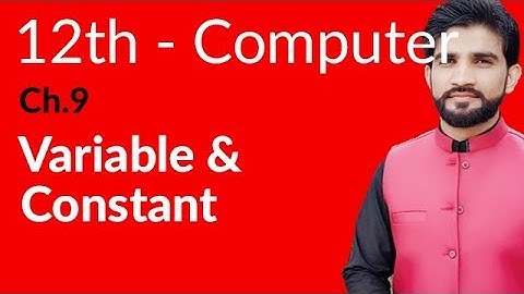 ICs Computer Part 2, Ch 9 - Exercise Variable and Constant - 2nd Year Computer