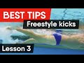 FREESTYLE KICK: BEST TIPS FOR IDEAL TECHNIQUE