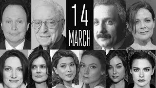 March 14 ♓ Famous BirthDays