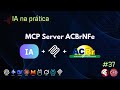 IA na Prática 37 - MCP ACBrNFe | MCP Emissor de NF-e